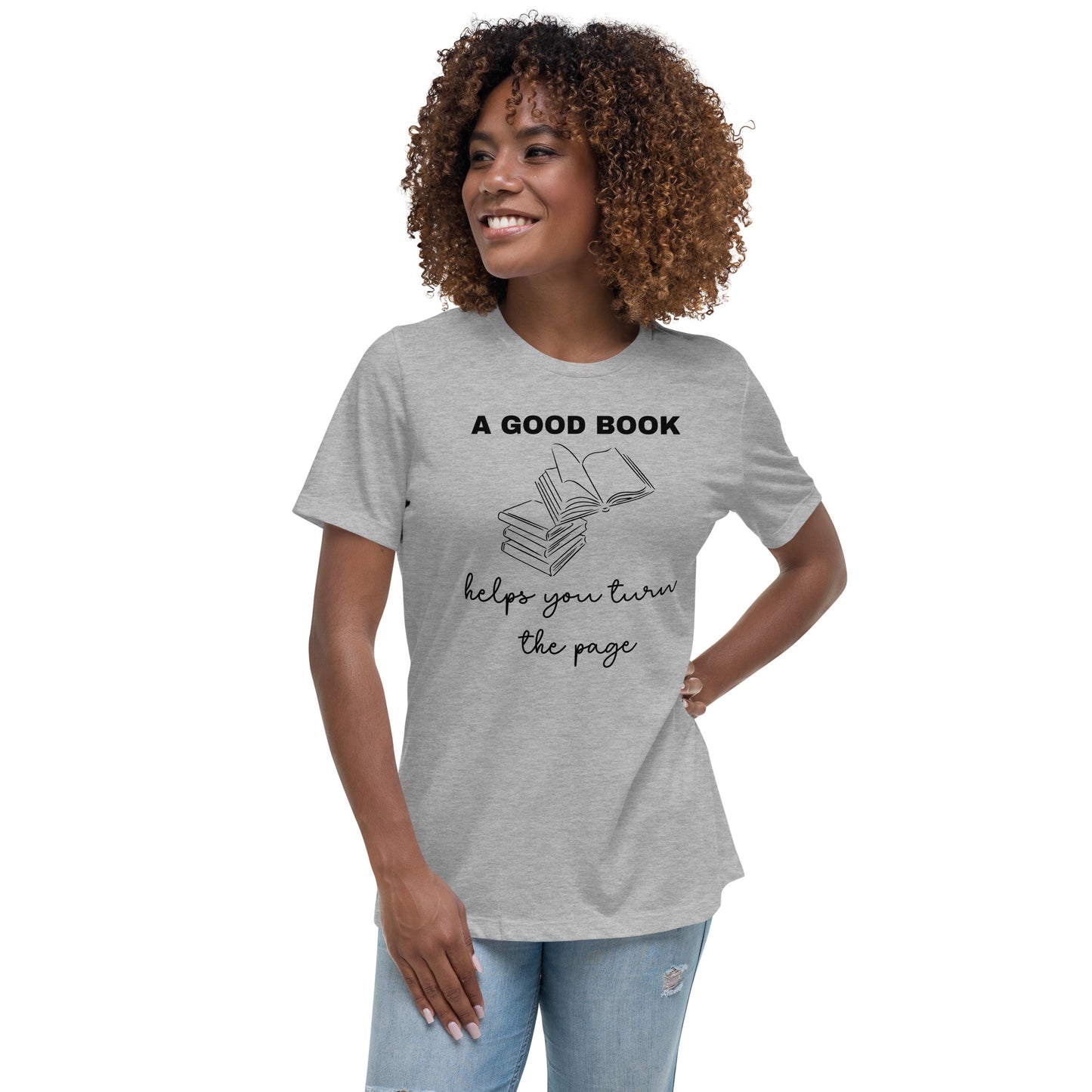 A Good Book Women's Relaxed T-Shirt